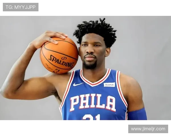 乔尔恩比德：从非洲小镇到NBA巨星的辉煌之路与奋斗故事